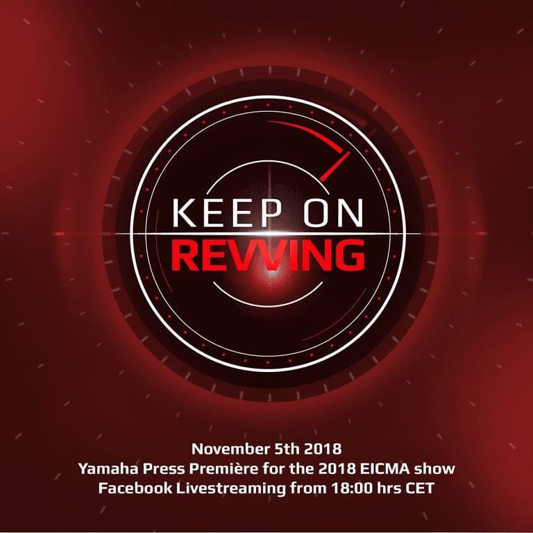 WATCH Yamaha’s NEW 2019 bikes being unveiled at EICMA. HERE. Action kicks off at 5pm TONIGHT.
